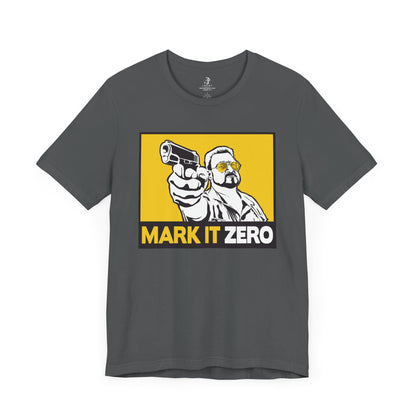 Mark It Zero Walter Big Lebowski 90s Movie Unisex Short Sleeve T-Shirt