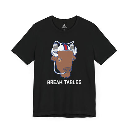 Buffalo Mafia Break Tables Football Sunday Tailgate Unisex T-Shirt