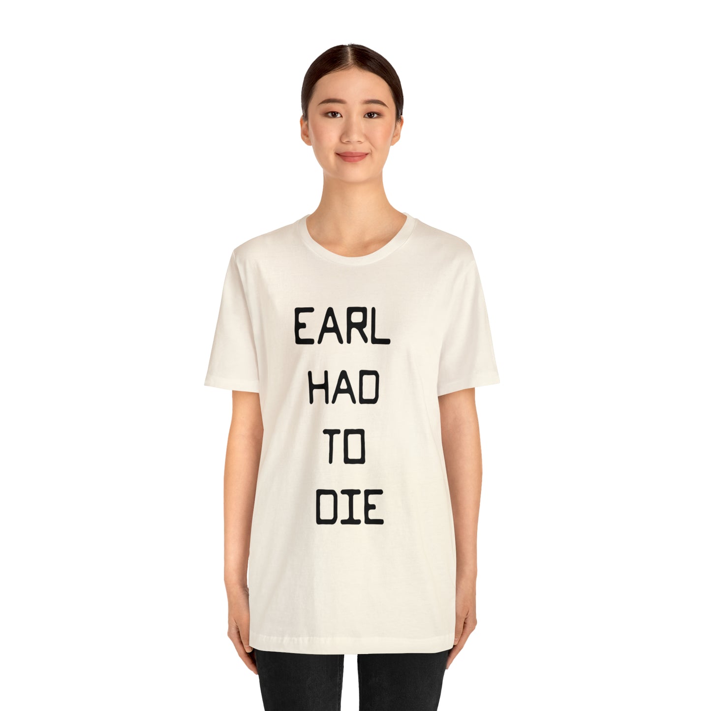 Earl Had to Die Unisex Softstyle T-Shirt