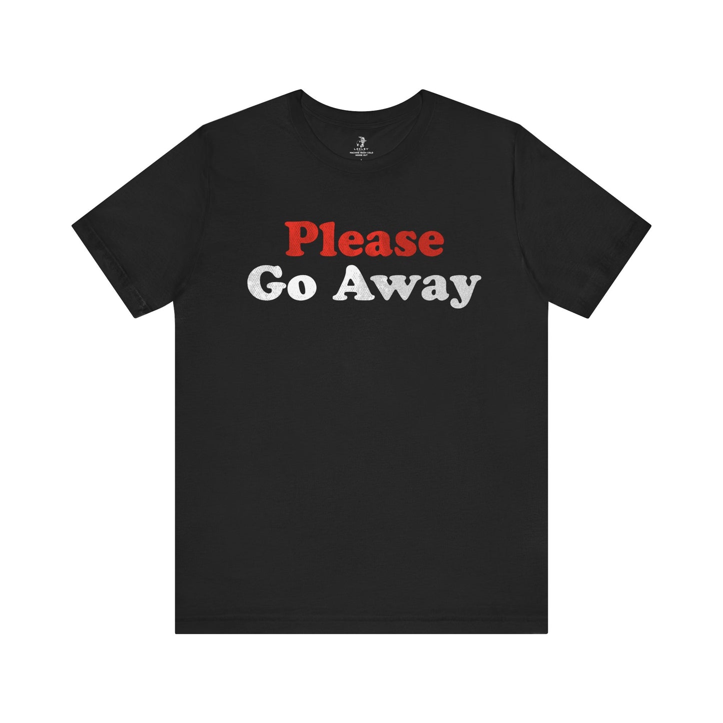 Please Go Away Unisex Short Sleeve T-Shirt