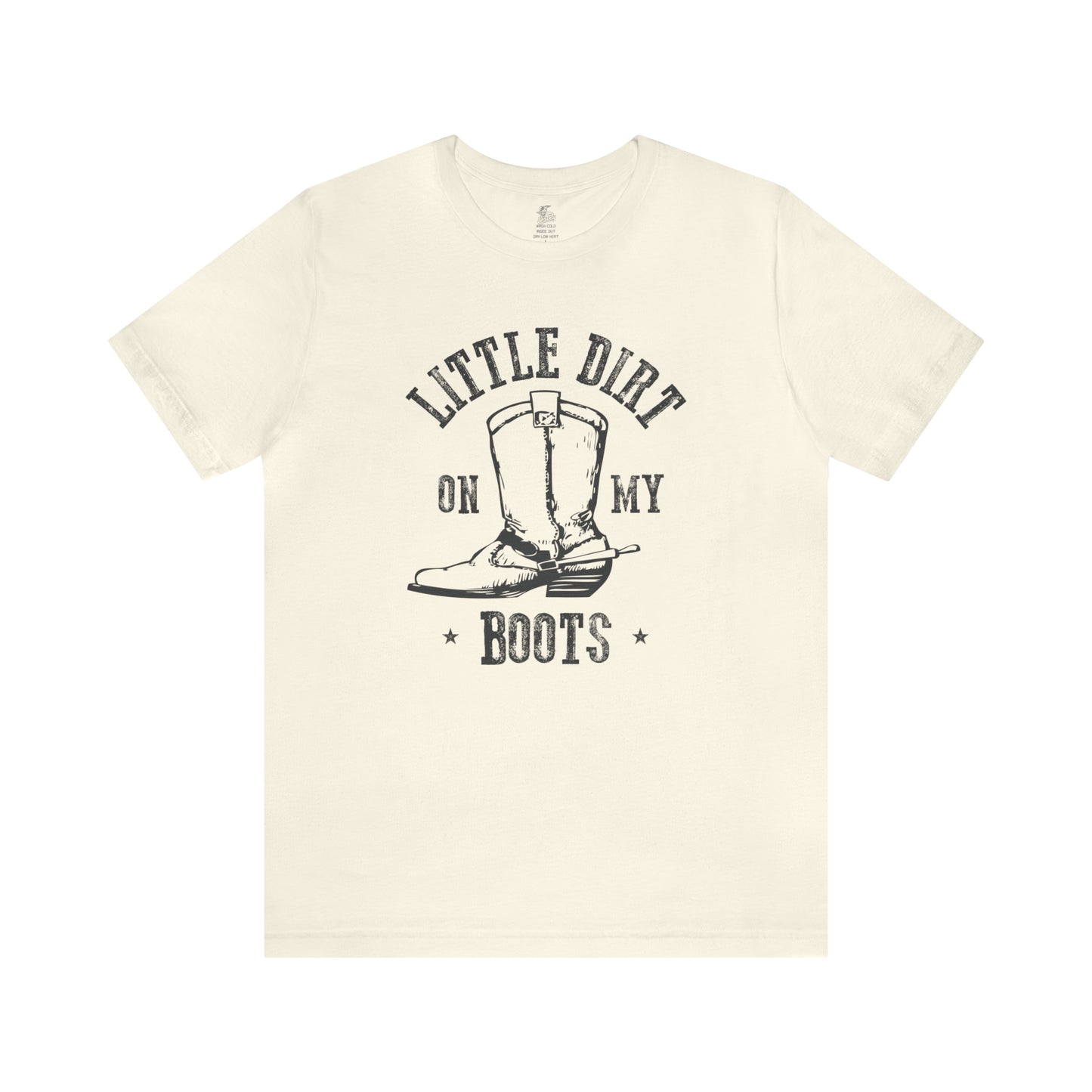 Little Dirt On My Boots Unisex Short Sleeve Softstyle T-Shirt