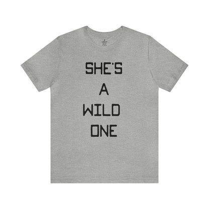 She's A Wild One Unisex Short Sleeve Ringspun Softstyle Jersey Nit T-Shirt