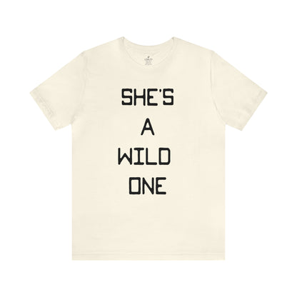 She's A Wild One Unisex Short Sleeve Ringspun Softstyle Jersey Nit T-Shirt