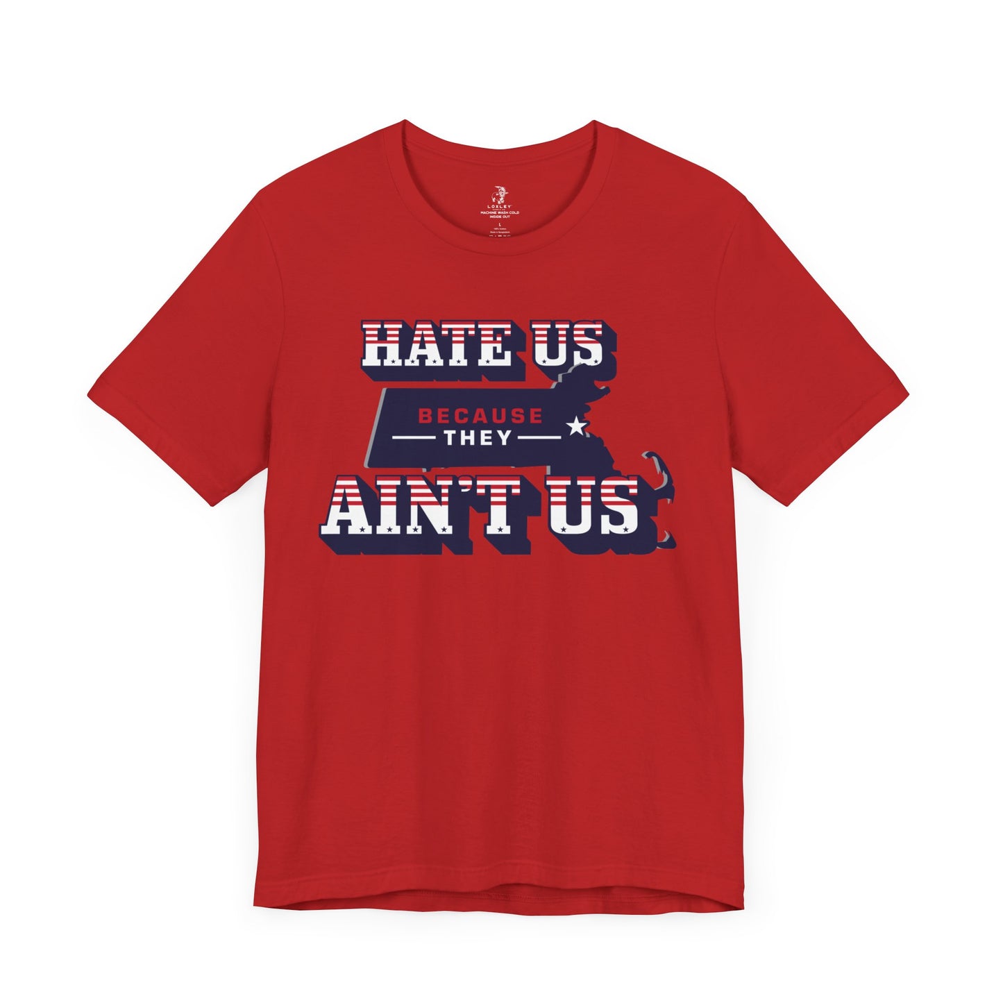 Hate Us Because They Aint Us Patriot Football Tailgate Unisex T-Shirt