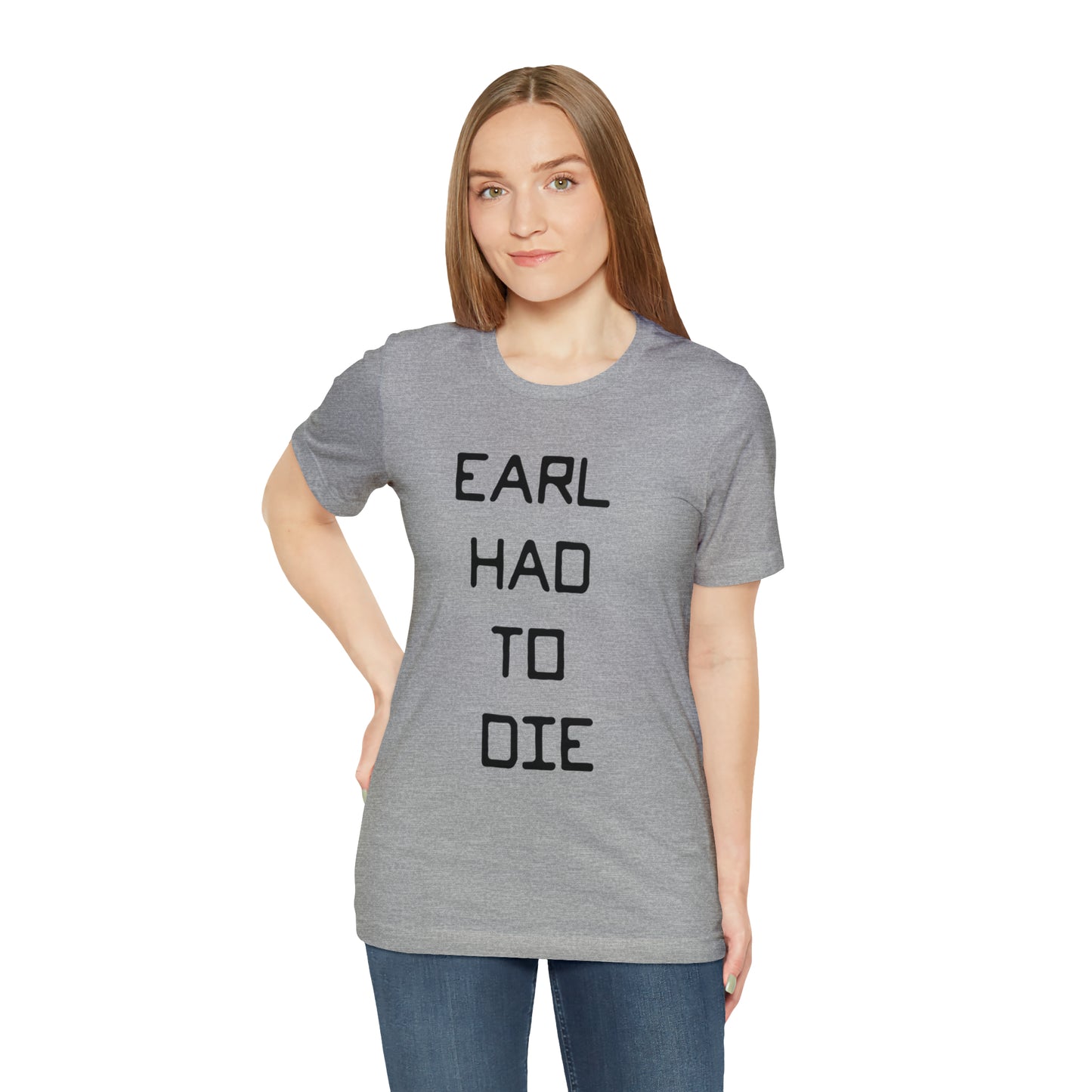 Earl Had to Die Unisex Softstyle T-Shirt