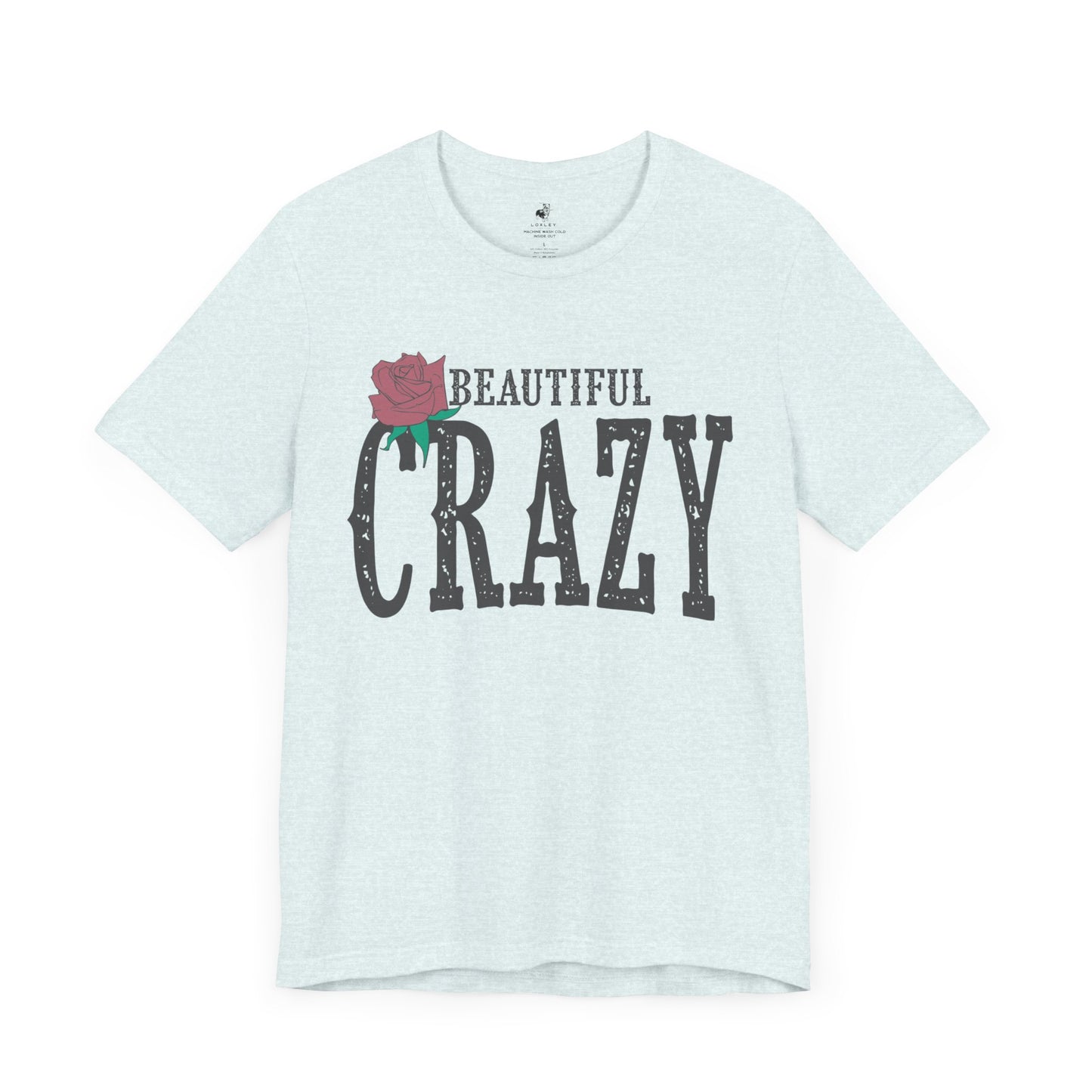 Beautiful Crazy Unisex Short Sleeve Ringspun Softstyle T-Shirt