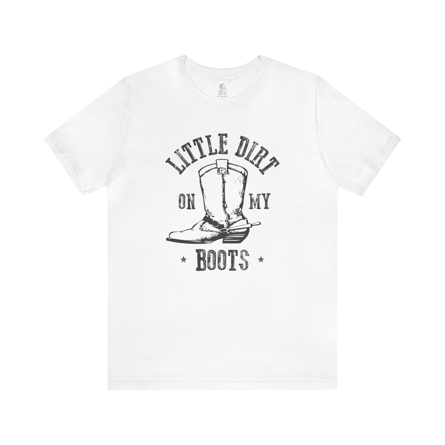 Little Dirt On My Boots Unisex Short Sleeve Softstyle T-Shirt