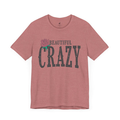 Beautiful Crazy Unisex Short Sleeve Ringspun Softstyle T-Shirt