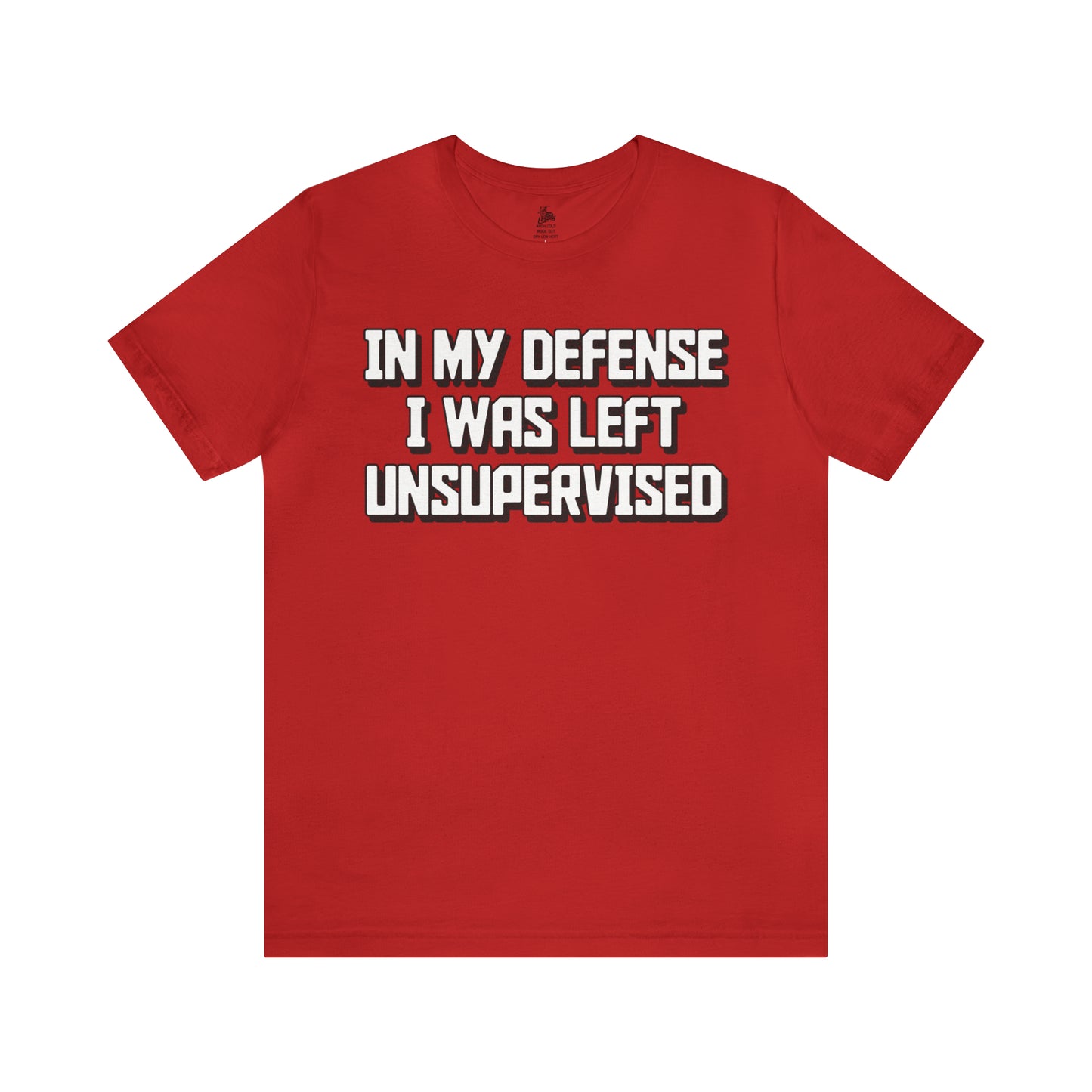 In My Defense I Was Left Unsupervised Unisex Short Sleeve Softstyle T-Shirt