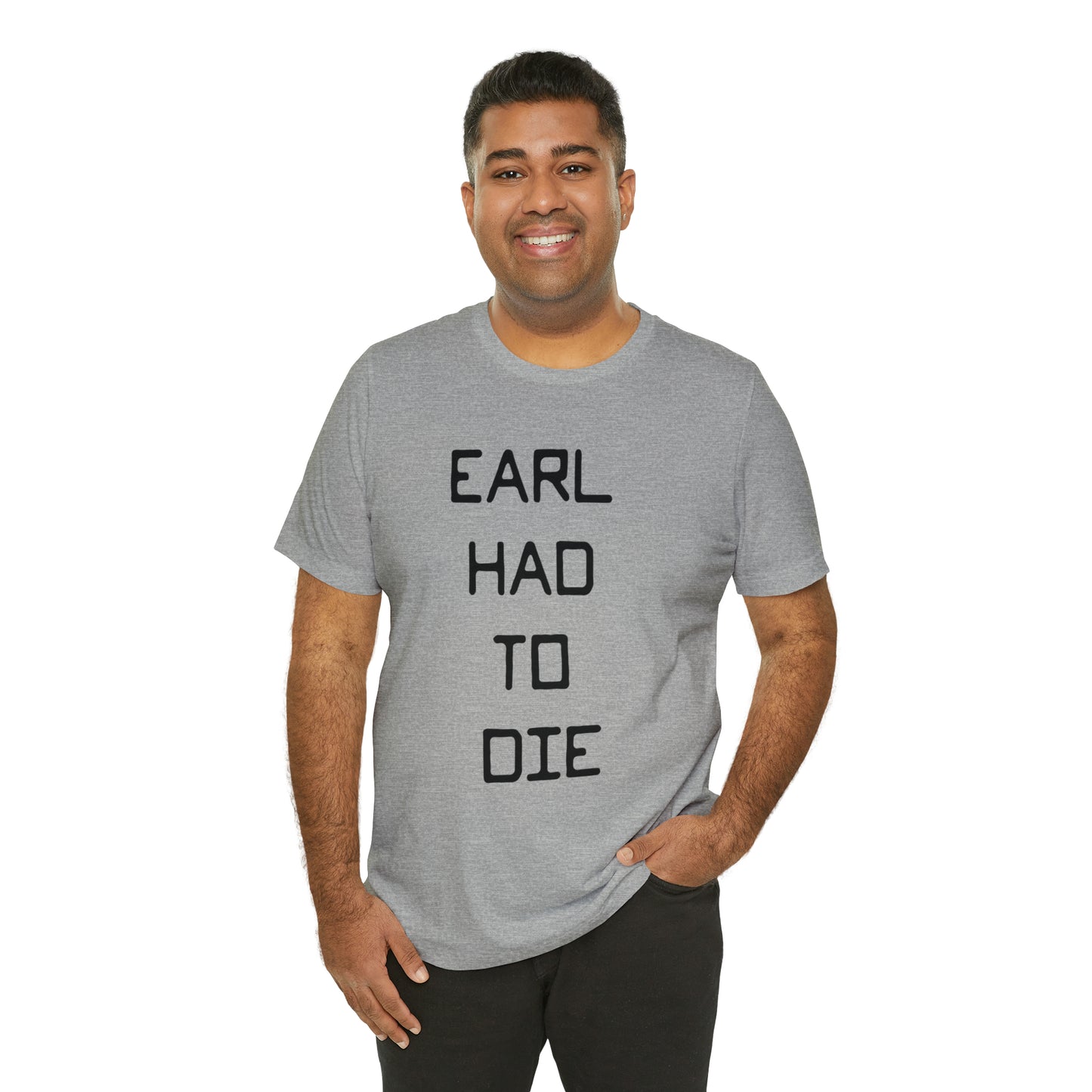 Earl Had to Die Unisex Softstyle T-Shirt