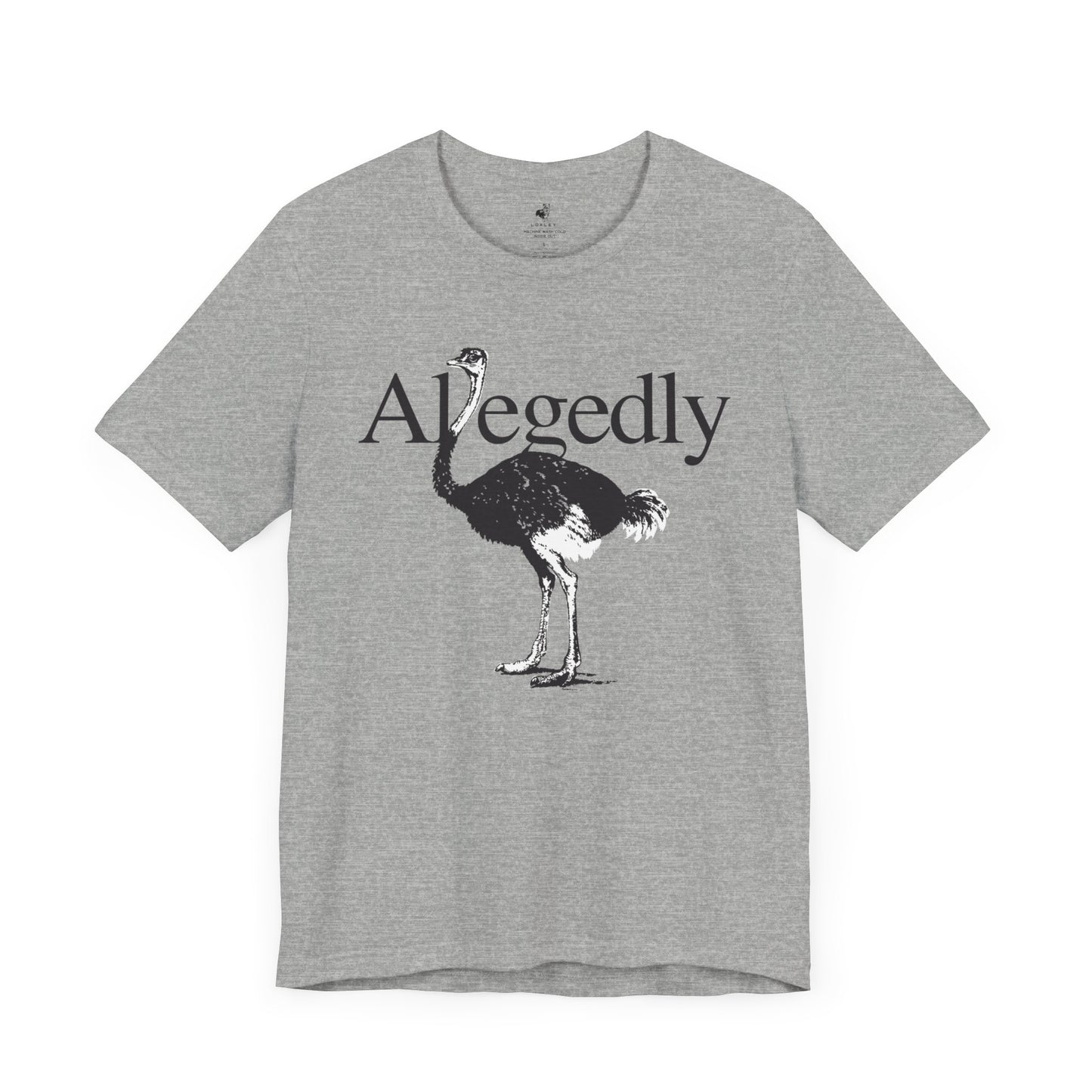 Allegedly Ostrich Unisex Short Sleeve T-Shirt