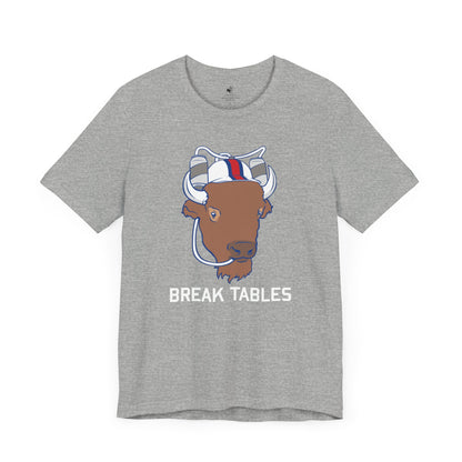 Buffalo Mafia Break Tables Football Sunday Tailgate Unisex T-Shirt