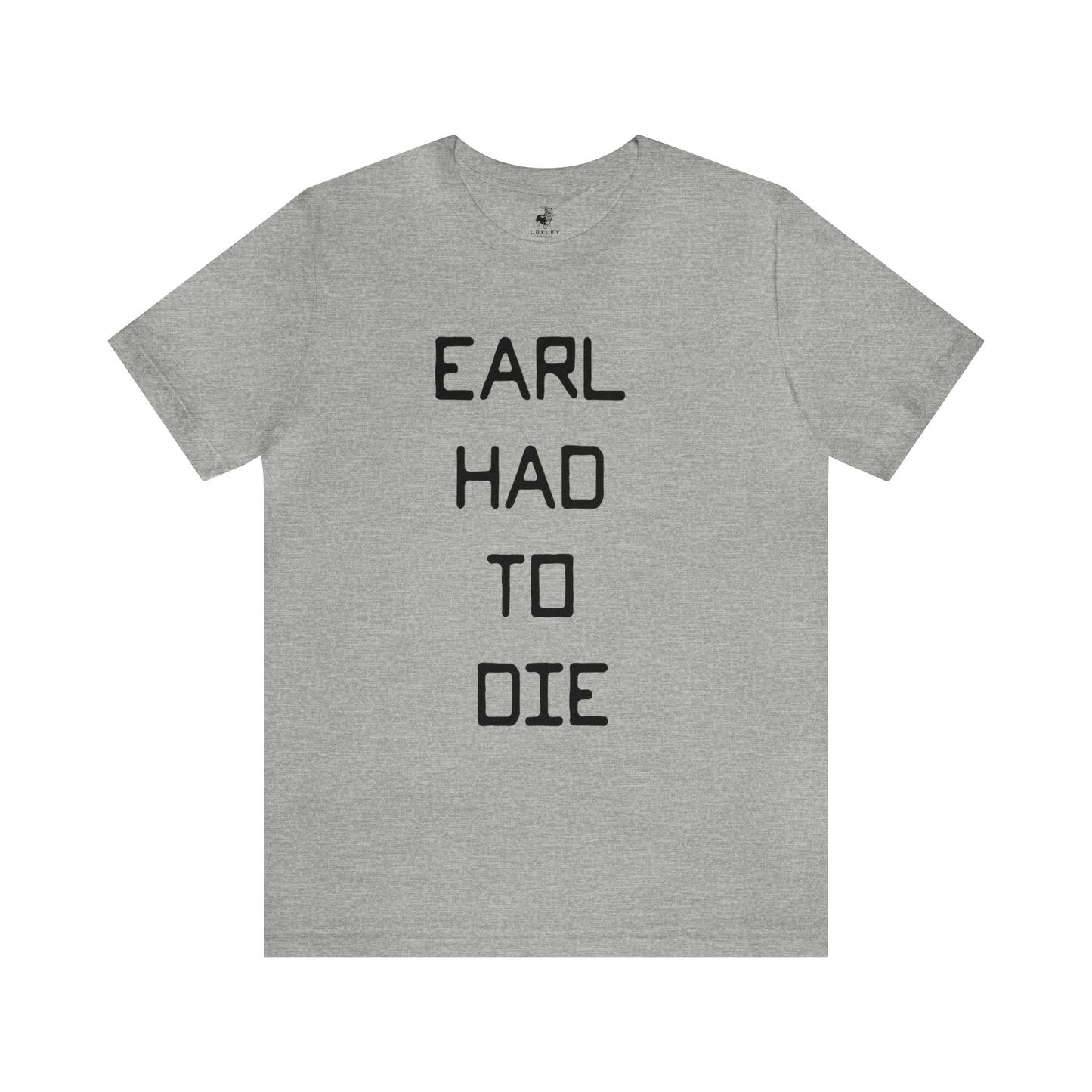 Earl Had to Die Unisex Softstyle T-Shirt