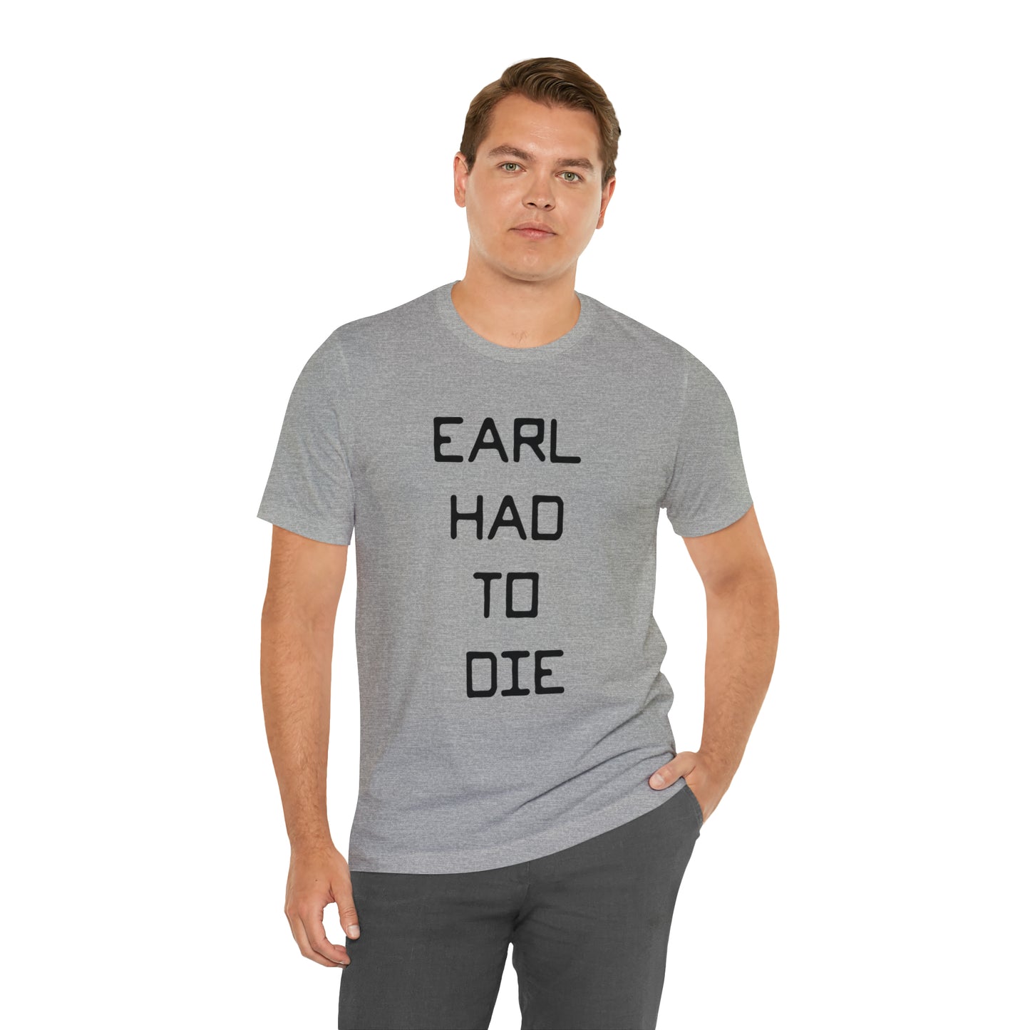 Earl Had to Die Unisex Softstyle T-Shirt