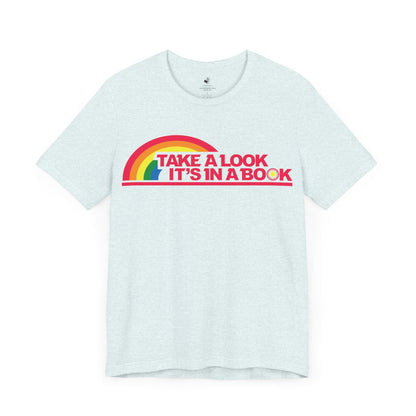 Take A Look It's In A Book Unisex Short Sleeve T-Shirt