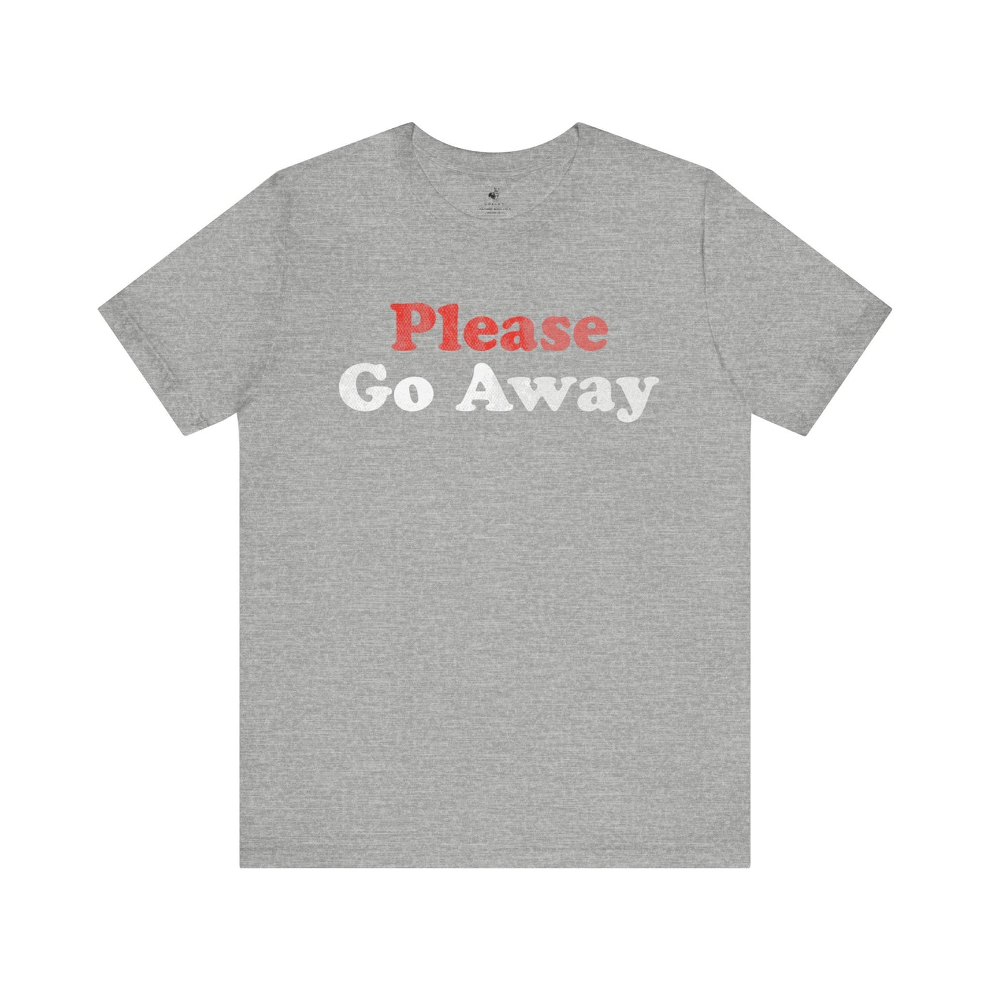 Please Go Away Unisex Short Sleeve T-Shirt