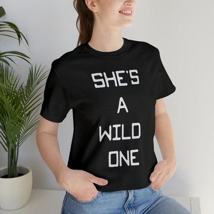 She's A Wild One Unisex Short Sleeve Ringspun Softstyle Jersey Nit T-Shirt