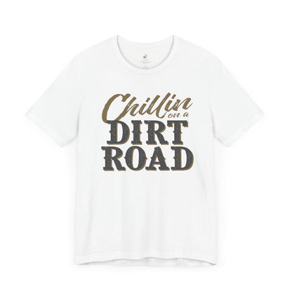 Chillin On a Dirt Road Country Music Festival Unisex Short Sleeve T-Shirt