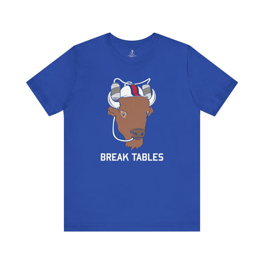 Buffalo Mafia Break Tables Football Sunday Tailgate Unisex T-Shirt